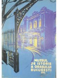 Florian Georgescu - Muzeul de istorie a orasului Bucuresti (Editia: 1960)