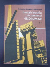 EXECUTIA LUCRARILOR DE CONSTRUCTII INDRUMAR - Tologea, Pop (volumul 2) foto