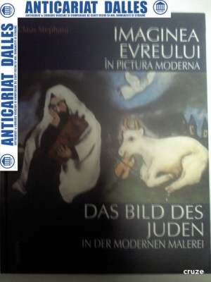 IMAGINEA EVREULUI IN PICTURA MODERNA - Claus Stephani foto