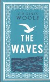 Virginia Woolf - The Waves | Alma Classics | Carte in Engleza | 2015 | 244 Pagini | Brosata | 13x20cm