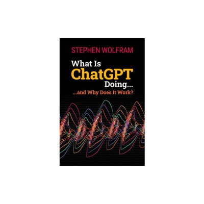 What Is ChatGPT Doing ... and Why Does It Work? foto