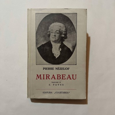 Pierre Nezelof - Mirabeau - Om al dragostei si om de stat foto