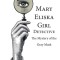 Mary Eliska Girl Detective: The Mystery of the Gray Mask