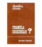 Dumitru Ozunu - Formula succesului? - 106168