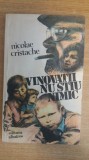 Myh 23s - NICOLAE CRISTACHE - VINOVATII NU STIU NIMIC - ED 1981