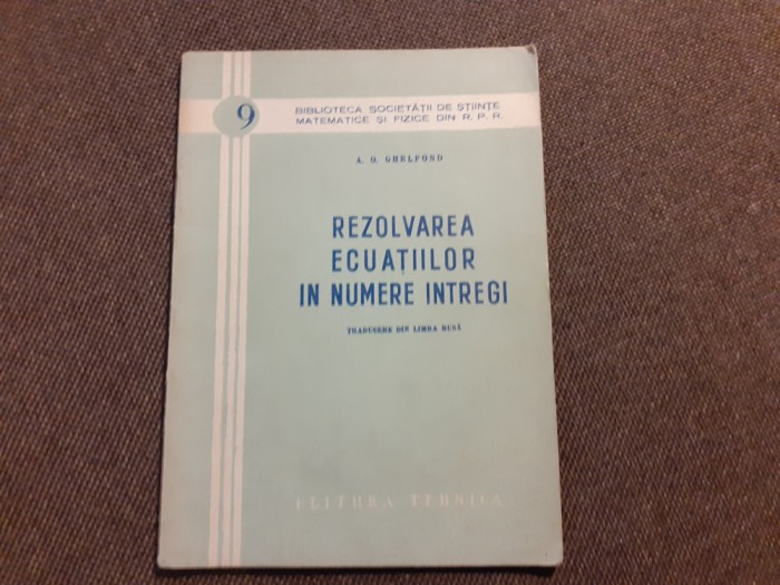 A. O. Ghelfond - Rezolvarea ecuatiilor in numere intregi