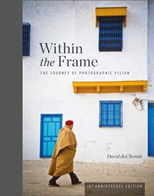 Within the Frame, 10th Anniversary Edition: The Journey of Photographic Vision foto