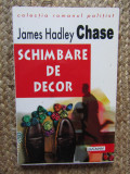 James Hadley Chase - Schimbare de decor