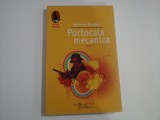 PORTOCALA MECANICA - ROMAN - ANTHONY BURGESS
