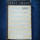 SUBTERANELE LIBERTATII - JORGE AMADO - VOL. III