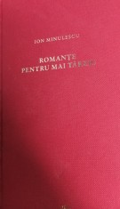 ROMANTE PENTRU MAI TARZIU MINULESCU