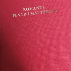 ROMANTE PENTRU MAI TARZIU MINULESCU