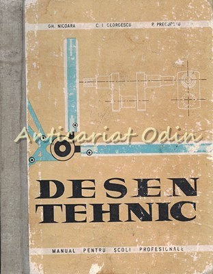 Desen Tehnic - P. Precupetu, Gh. Nicoara foto