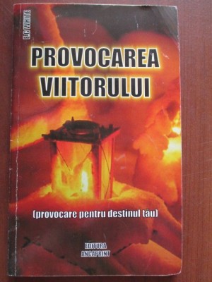 Provocarea viitorului foto