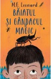 Baiatul si gandacul magic - M.G. Leonard - Editura RAO