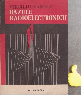 Bazele radioelectronicii Virgiliu Zamfir foto