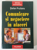 Comunicare si negociere in afaceri- Stefan Prutianu, Editura Polirom