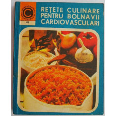 Retete culinare pentru bolnavii cardiovasculari &ndash; Silvia Marcus