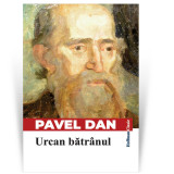 Cumpara ieftin Urcan batranul - Pavel Dan