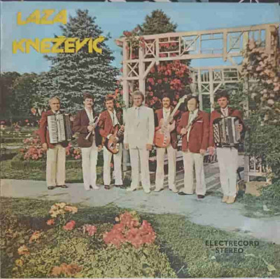 Disc vinil, LP. LAZA KNEZEVIC: CAND IMI AMINTESC DE TINE, PE ULICIOARA MEA LINISTITA ETC.-LAZA KNEZEVIC foto