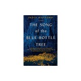 The Song of the Blue Bottle Tree
