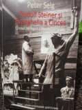 Peter Selg - Rudolf Steiner si Evanghelia a Cincea (Editia: 2013)