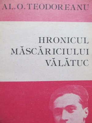 Hronicul mascariciului Valatuc - Al. O. Teodoreanu foto