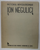 PICTORUL REVOLUTIONAR ION NEGULICI ( 1812 - 1851 )