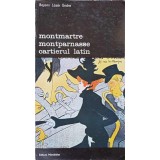 MONTMARTRE MONTPARNASSE CARTIERUL LATIN-B.L. ENDRE-99810