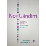 Charles Leadbeater - Noi-Gandim (Editia: 2010)