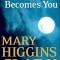 Mary Higgins Clark - Moonlight Becomes You