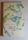 Cumpara ieftin Calule alb! Călărețule palid!... &ndash; Aut. Katherine Anne Porter, Trad. Vera Berceanu &amp; Cezar Radu, Ed. pentru Literatură Universală, 1968