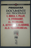 Prigoana - Documente ale procesului Noica, Pillat, Steinhardt