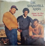 Sugarhill Gang &lrm;&ndash; Livin' In The Fast Lane _ disc nou, sigilat vinil, LP, _ Sugarhill, SUA, 1984