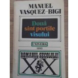 DOUA SINT PORTILE VISULUI-MANUEL VASQUEZ-BIGI-117235