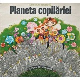 Planeta copilariei - 1976 - Adrian Muntiu (AB55)