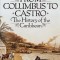 From Columbus to Castro: The History of the Caribbean 1492-1969