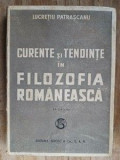 Curente si tendinte in filozofia romaneasca- Lucretiu Patrascanu