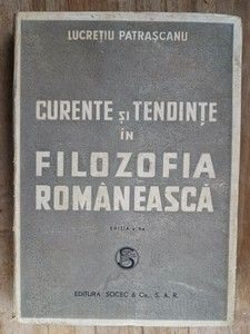 Curente si tendinte in filozofia romaneasca- Lucretiu Patrascanu