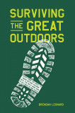 Surviving the Great Outdoors | Brendan Leonard, Artisan Publishers