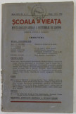 SCOALA SI VIEATA , REVISTA ASOCIATIEI GENERALE A INVATATORILOR DIN ROMANIA , ANUL XIII , NR. 1-2 , SEPT. - OCT. 1942