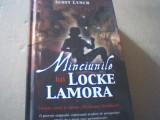 Scott Lynch - MINCIUNILE LUI LOCKE LAMORA ( Intaia carte a seriei ) / 2011