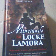 Scott Lynch - MINCIUNILE LUI LOCKE LAMORA ( Intaia carte a seriei ) / 2011