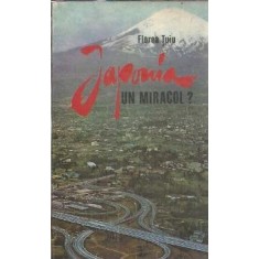 Japonia, un miracol? - Florea Tuiu