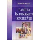 Familia in dinamica societatii