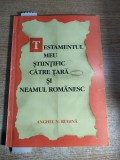 Prof. Anghel N. Rugina (autograf + semn de carte cu dedicatie) - Testamentul meu stiintific catre tara si neamul romanesc (Editura Mirton, 1994)