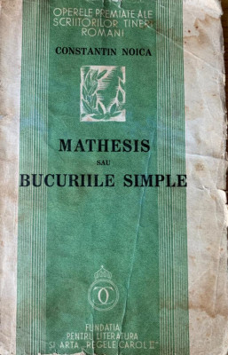 Constantin Noica Mathesis sau bucuriile simple 1934 debut foto