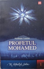 Nesfarsita Lumina Profetul Mohamed I - M.f. Gulen , G261