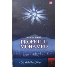 Nesfarsita Lumina Profetul Mohamed I - M.f. Gulen , G261