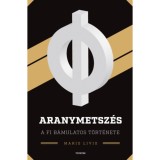 Aranymetsz&eacute;s - A fi b&aacute;mulatos t&ouml;rt&eacute;nete - Livio